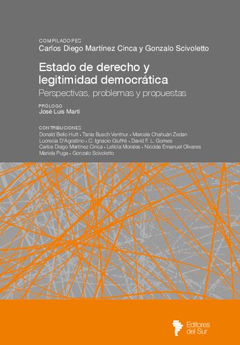 Estado de Derecho y Legitimidad Democrática. Perspectiva, problemas y propuestas