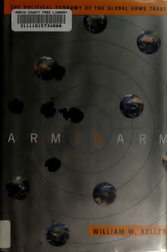 Arm in Arm: The Political Economy of the Global Arms Trade