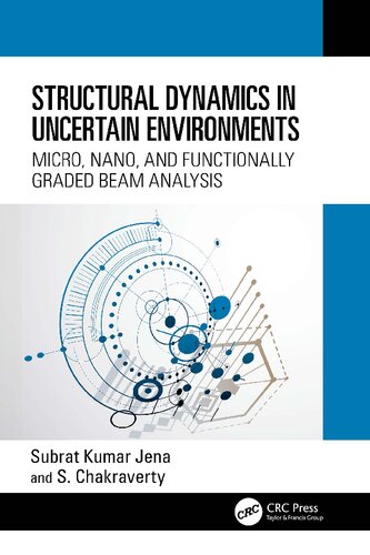 Structural Dynamics in Uncertain Environments: Micro, Nano, and Functionally Graded Beam Analysis