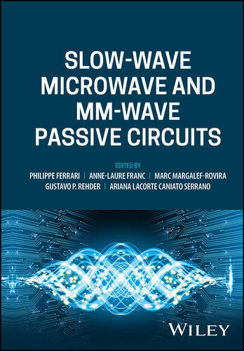 Slow-Wave Microwave and mm-Wave Passive Circuits