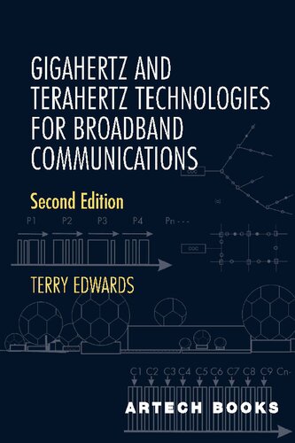 Gigahertz and Terahertz Technologies for Broadband Communications