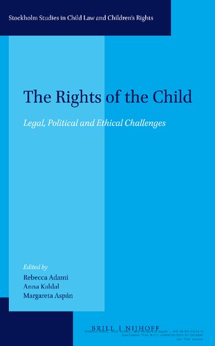 The Rights of the Child: Legal, Political, and Ethical Challenges