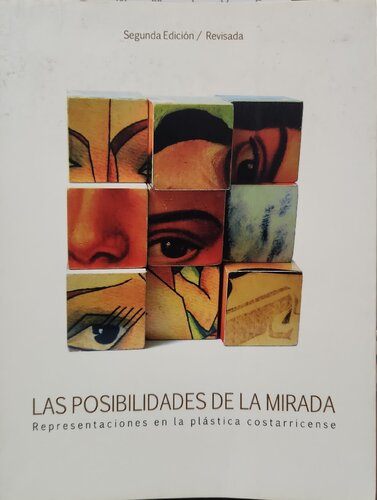 Las posibilidades de la mirada: representaciones en la plástica costarricense