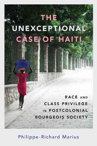 The unexceptional case of Haiti: race and class privilege in postcolonial bourgeois society