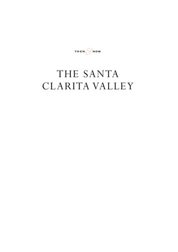 The Santa Clarita Valley (Then and Now)