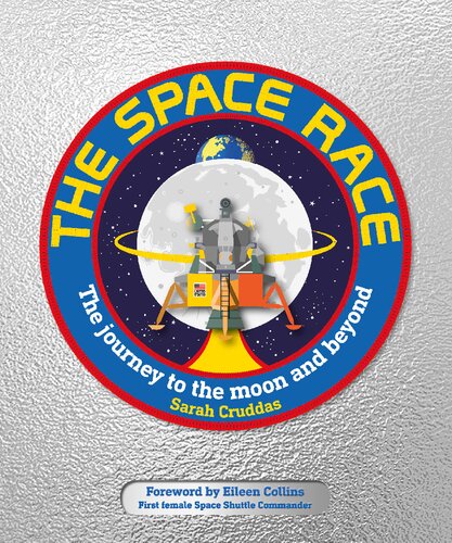 The Space Race: The Journey to the Moon and Beyond