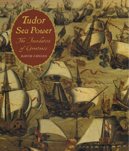 Tudor Sea Power: The Foundation of Greatness