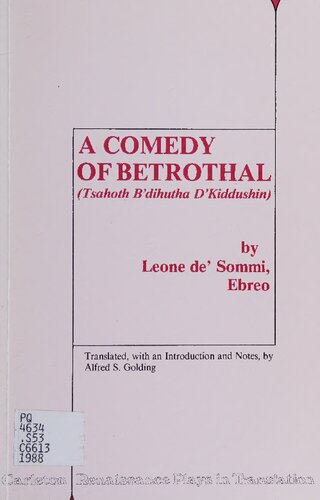 A Сomedy of Betrothal = (Tsahoth b'dihutha d'kiddushin)