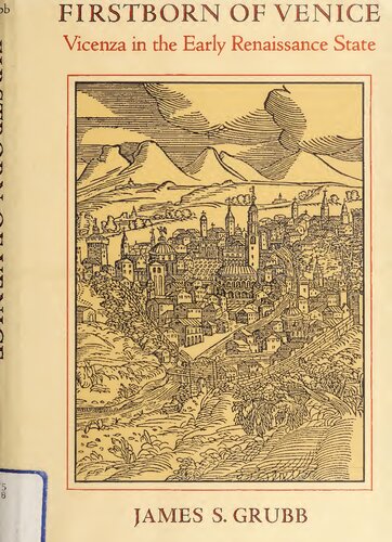 Firstborn of Venice. Vicenza in the Early Renaissance State