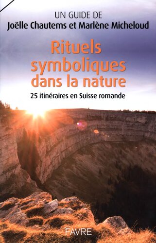 Rituels symboliques dans la nature