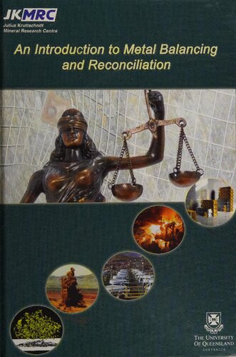 An Introduction to Metal Balancing and Reconciliation