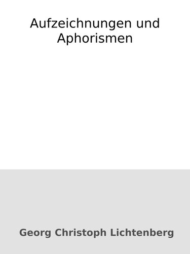 Aufzeichnungen und Aphorismen