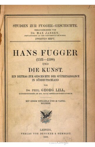 Hans Fugger (1531-1598) und die Kunst : Ein Beitrag zur Geschichte der Spätrenaissance in Süddeutschland
