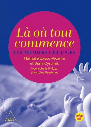 Là où tout commence - Les Premiers 1000 jours