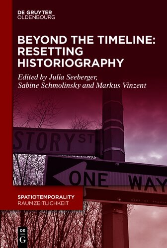 Beyond the Timeline: Resetting Historiography