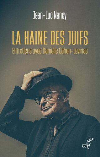 La haine des Juifs. Entretiens avec Danielle Cohen