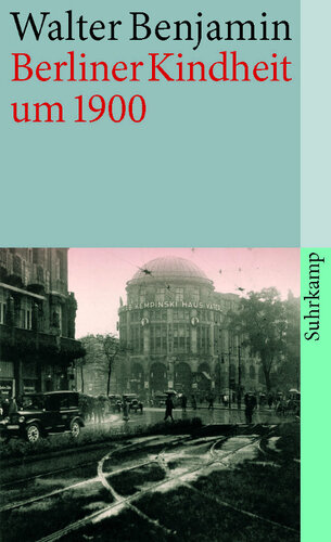 Berliner Kindheit um 1900