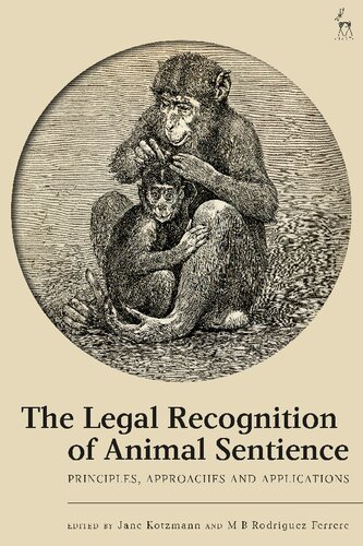 The Legal Recognition of Animal Sentience: Principles, Approaches and Applications
