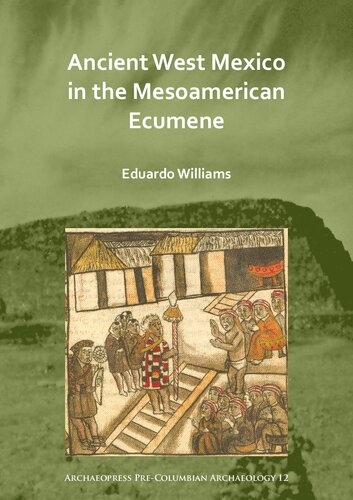 Ancient West Mexico in the Mesoamerican Ecumene