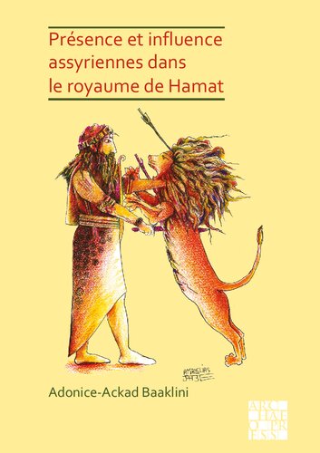 Présence et influence assyriennes dans le royaume de Hamat