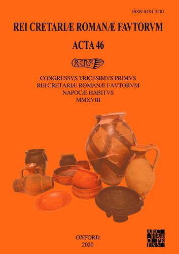 Rei Cretariae Romanae Fautorum, Acta 46: Congressus tricesimus primus Rei Cretariae Romanae Fautorum Napocae habitus MMXVIII