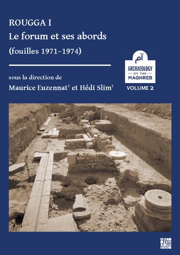 Rougga I: Le forum et ses abords (fouilles 1971–1974)