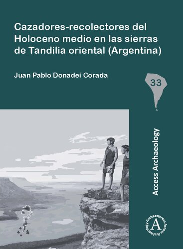 Cazadores-recolectores del Holoceno medio en las sierras de Tandilia oriental (Argentina)