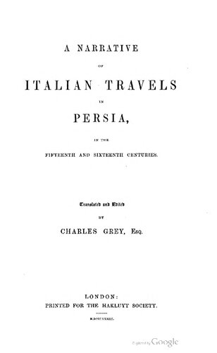 A Narrative of Italian Travels in Persia in the fifteenth and sixteenth centuries