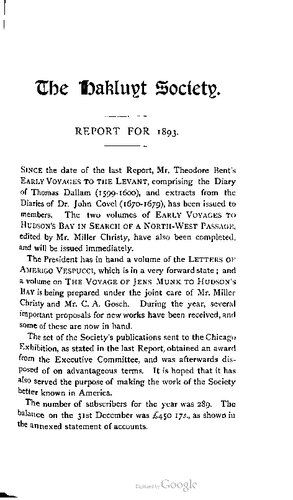 The Voyages of Captain Luke Foxe of Hull, and Captain Thomas James of Bristol, in Search of a North-West Passage, in 1631-32; with Narratives of the earlier North-West Voyages of Frobisher, Davis, Weymouth, Hall, Knight, Hudson, Button, Gibbons, Bylot, Baffin, Hawkridge, and others