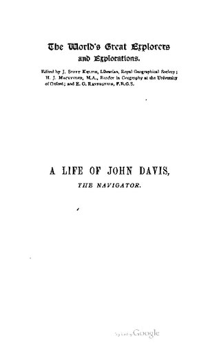 A life of John Davis, the navigator, 1550-1605, discoverer of the Davis Straits