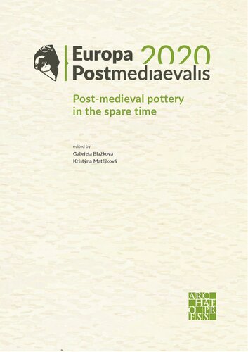 Europa Postmediaevalis 2020: Post-Medieval Pottery in the Spare Time