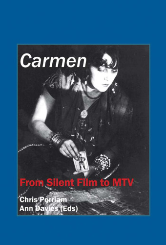 Carmen: From Silent Film to MTV (Critical Studies 24)