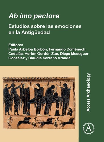 Ab imo pectore: estudios sobre las emociones en la Antigüedad