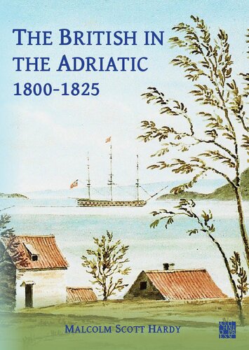 The British in the Adriatic, 1800-1825