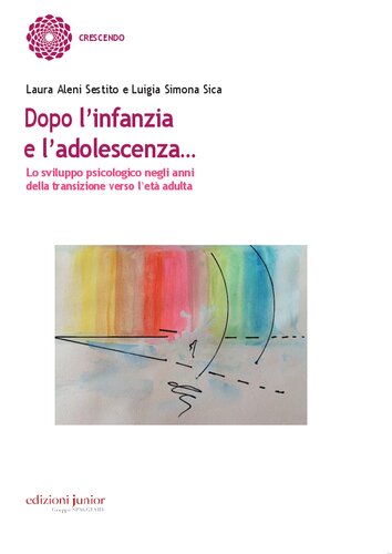 Doo l'infanzia e l'adolescenza...: Lo sviluppo psicologico negli anni della transizione verso l'età adulta