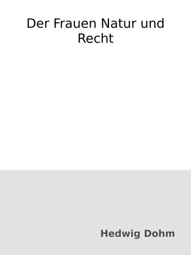 Der Frauen Natur und Recht
