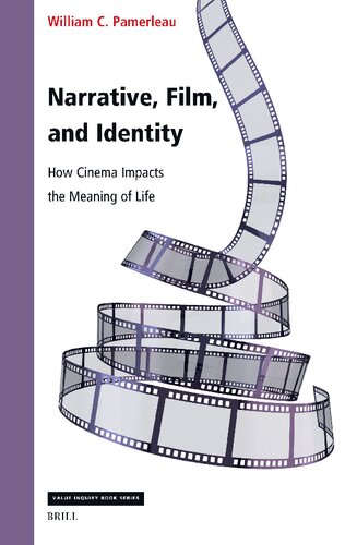 Narrative, Film and Identity: How Cinema Impacts the Meaning of Life
