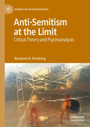 Anti-Semitism at the Limit: Critical Theory and Psychoanalysis