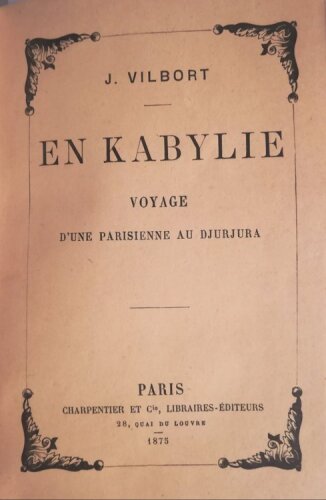 En Kabylie, Voyage d'une Parisienne au Djurjura