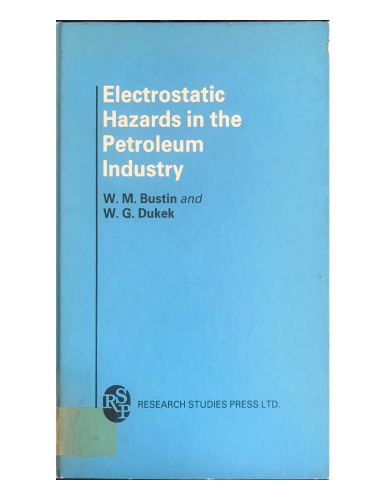Electrostatic Hazards in the Petroleum Industry