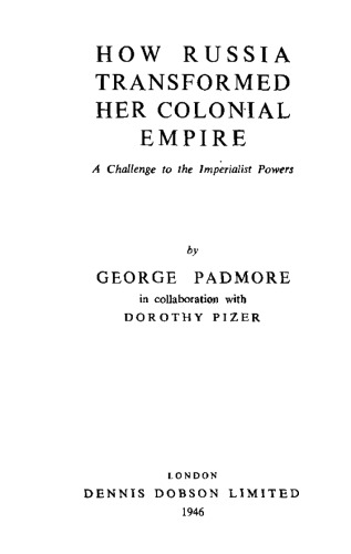 How Russia Transformed Her Colonial Empire: A Challenge to the Imperialist Powers
