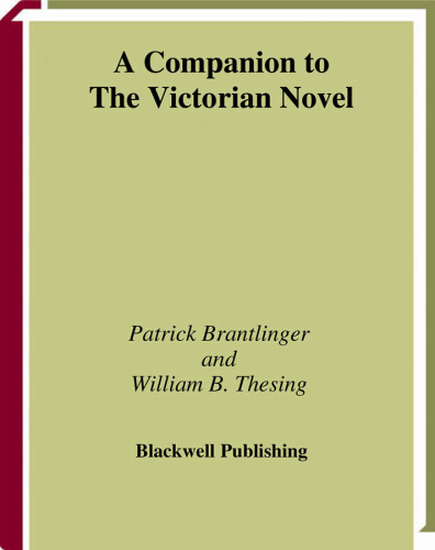 A Companion to the Victorian Novel (Blackwell Companions to Literature and Culture)