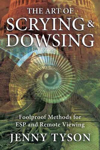 The Art of Scrying & Dowsing
