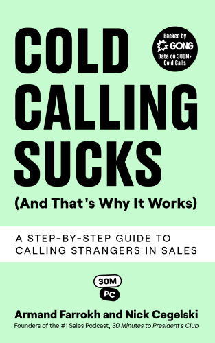 Cold Calling Sucks (And That's Why It Works)