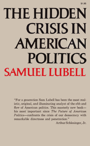 The Hidden Crisis in American Politics