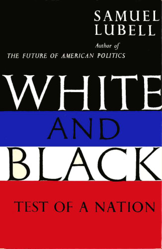 White and Black: Test of a Nation
