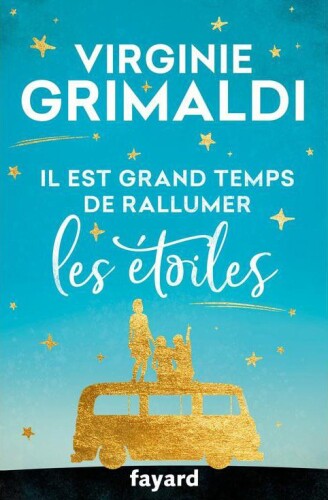 Il est grand temps de rallumer les étoiles