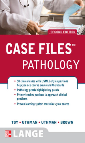Case Files: Pathology (Lange Case Files), 2nd edition