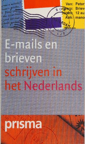 Brieven en E-mails schrijven in het Nederlands