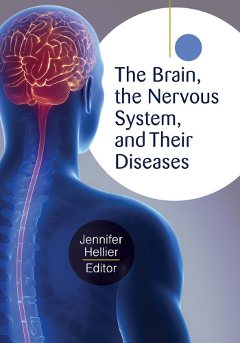 The Brain, the Nervous System, and Their Diseases (3-Volume Set)